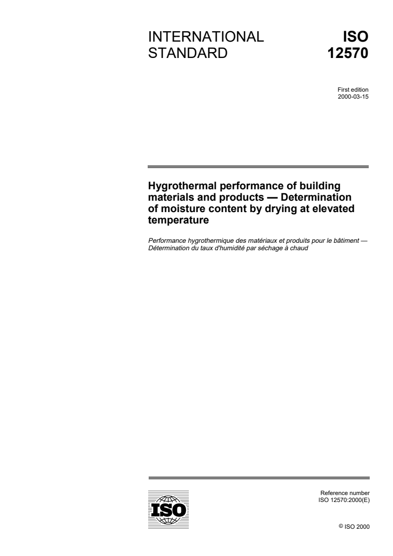 ISO 12570:2000 - Hygrothermal performance of building materials and products —  Determination of moisture content by drying at elevated temperature
Released:9. 03. 2000
