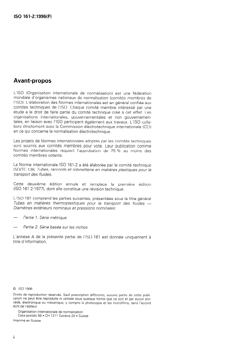 ISO 161-2:1996 ISO 161-2:1996 - Tubes en matières thermoplastiques pour le transport des fluides — Diamètres extérieurs nominaux et pressions nominales — Partie 2: Série basée sur les inches
Released:12/26/1996 - Page 2 preview