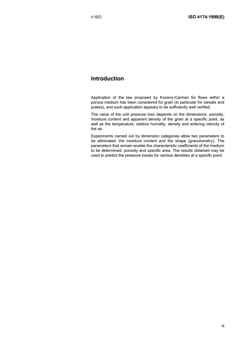 ISO 4174:1998 - Cereals, oilseeds and pulses — Measurement of unit pressure loss in one-dimensional air flow through bulk grain
Released:2/19/1998