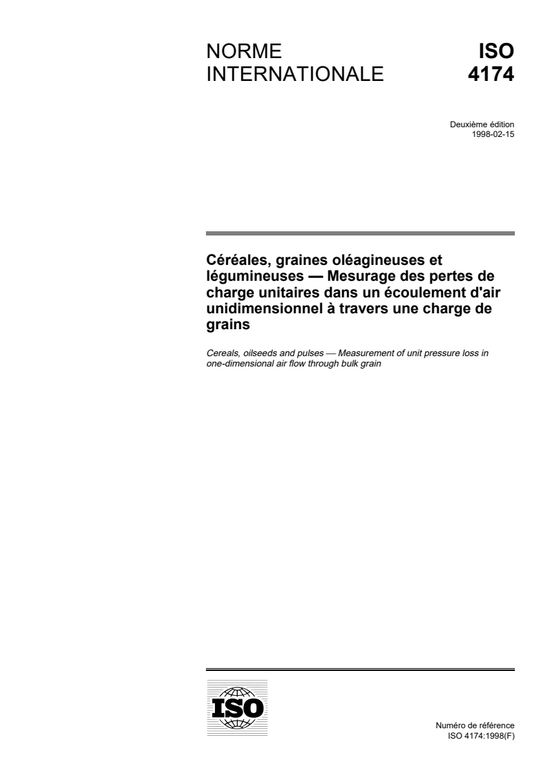 ISO 4174:1998 - Céréales, graines oléagineuses et légumineuses — Mesurage des pertes de charge unitaires dans un écoulement d'air unidimensionnel à travers une charge de grains
Released:2/19/1998