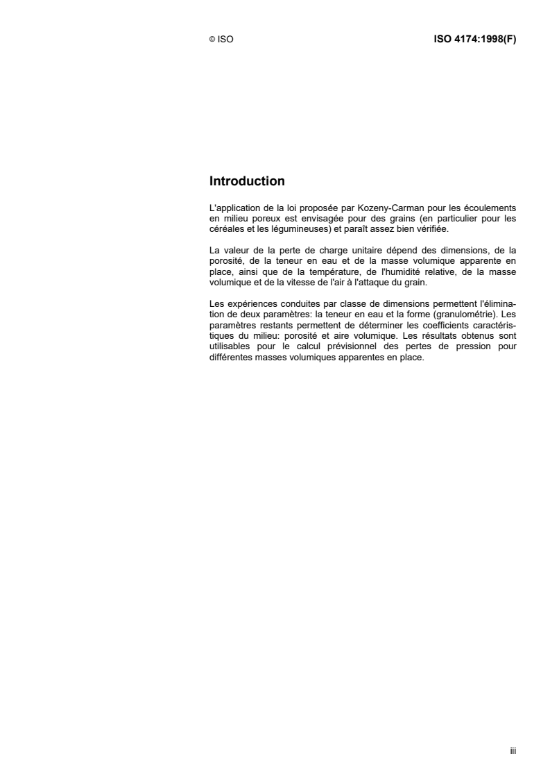 ISO 4174:1998 - Céréales, graines oléagineuses et légumineuses — Mesurage des pertes de charge unitaires dans un écoulement d'air unidimensionnel à travers une charge de grains
Released:2/19/1998