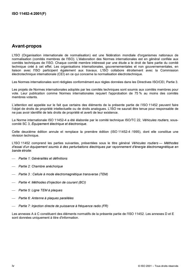 ISO 11452-4:2001 ISO 11452-4:2001 - Véhicules routiers -- Méthodes d'essai d'un équipement soumis a des perturbations électriques par rayonnement d'énergie électromagnétique en bande étroite - Page 4 preview