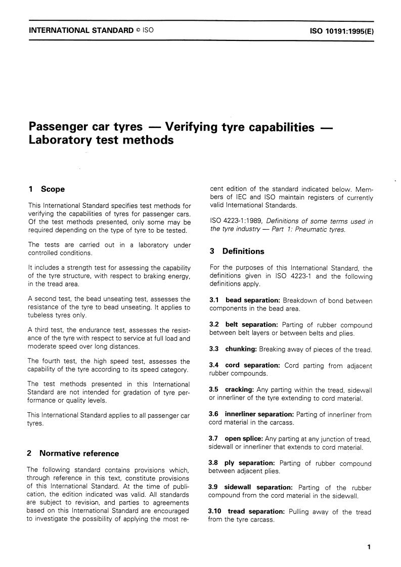ISO 10191:1995 - Passenger car tyres — Verifying tyre capabilities — Laboratory test methods
Released:12/14/1995