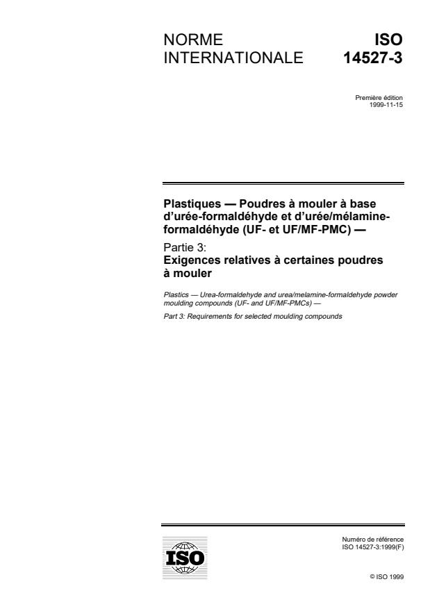 ISO 14527-3:1999 - Plastiques -- Poudres a mouler a base d'urée-formaldéhyde et d'urée/mélamine-formaldéhyde (UF- et UF/MF-PMC)