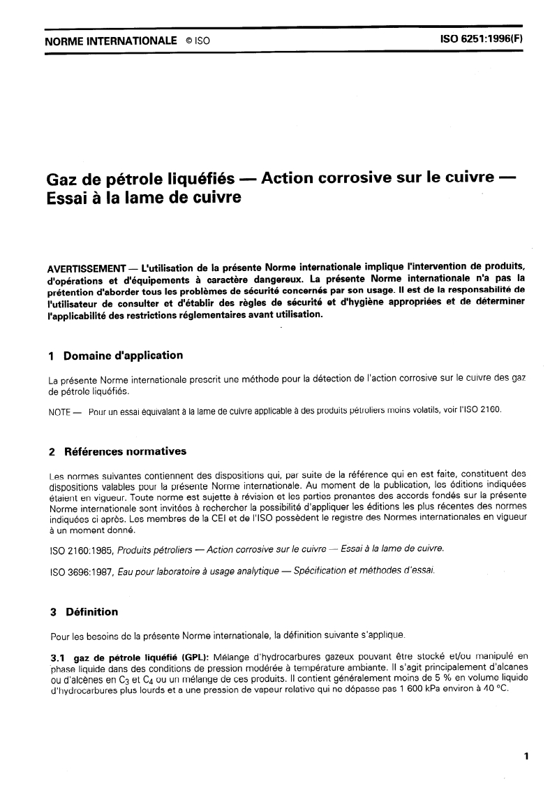 ISO 6251:1996 - Gaz de pétrole liquéfiés — Action corrosive sur le cuivre — Essai à la lame de cuivre
Released:11/7/1996