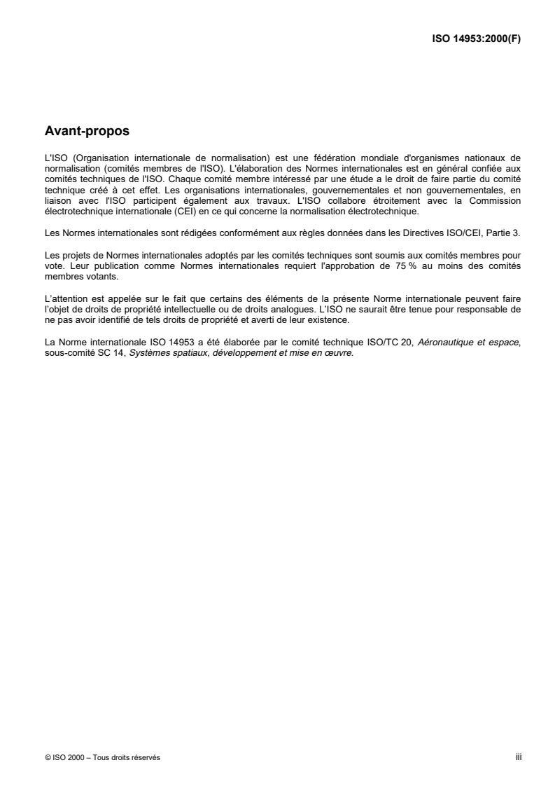 ISO 14953:2000 ISO 14953:2000 - Systèmes spatiaux — Conception des structures — Détermination des niveaux de chargement pour un essai statique de qualification des véhicules lanceurs
Released:5/4/2000
