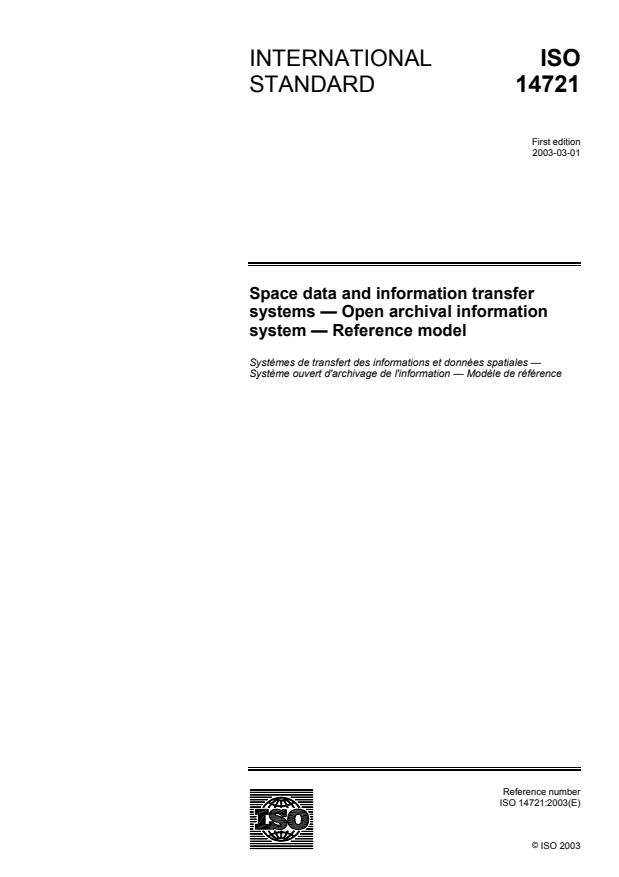 ISO 14721:2003 - Space data and information transfer systems -- Open archival information system -- Reference model