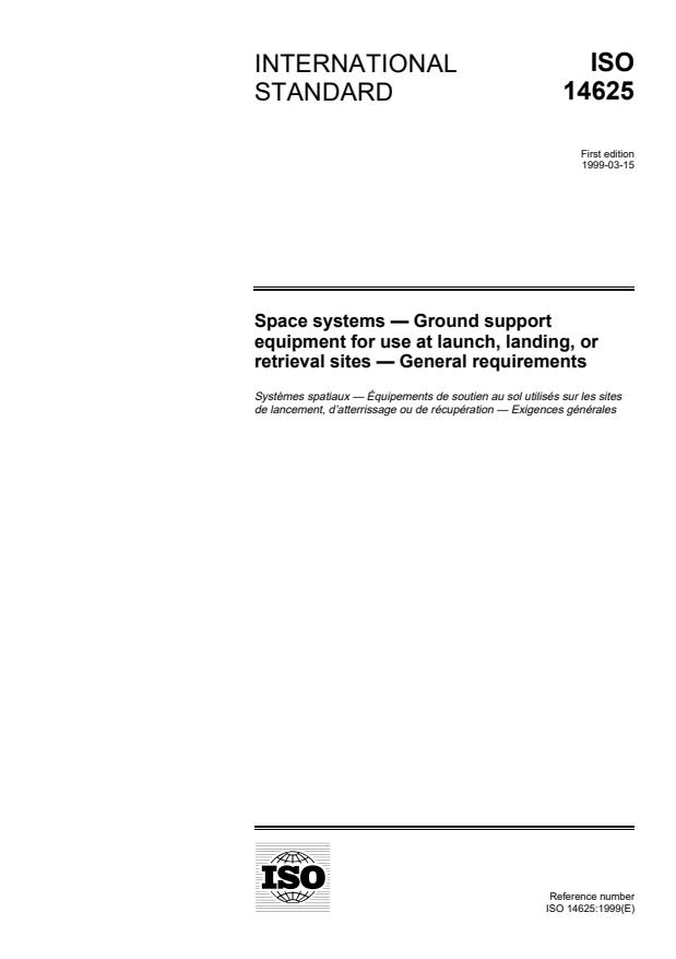 ISO 14625:1999 - Space systems -- Ground support equipment for use at launch, landing, or retrieval sites— General requirements