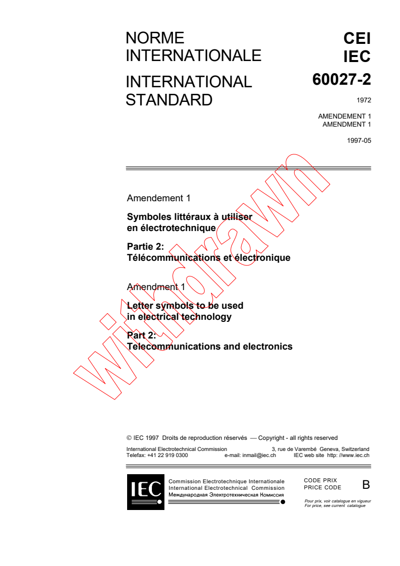 IEC 60027-2:1972/AMD1:1997 - Amendment 1 - Letter symbols to be used in electrical technology. Part 2:
Telecommunications and electronics
Released:6/10/1997
Isbn:2831838487