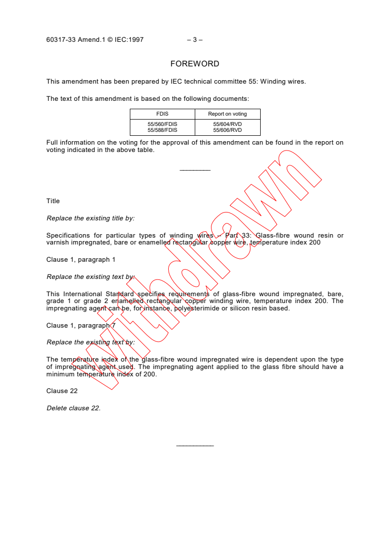 IEC 60317-33:1990/AMD1:1997 - Amendment 1 - Specifications for particular types of winding wires - Part 33: Glass-fibre wound resin or varnished impregnated, bare or enamelled rectangular copper wire, temperature index 200
Released:8/14/1997
Isbn:2831839963