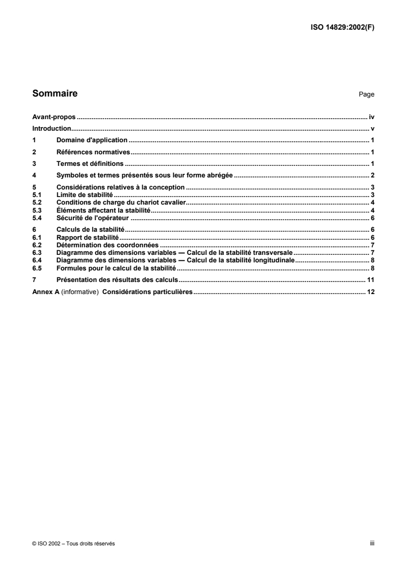 ISO 14829:2002 - Conteneurs pour le transport de marchandises — Chariots cavaliers pour la manutention des conteneurs — Calcul de la stabilité
Released:8/22/2002
