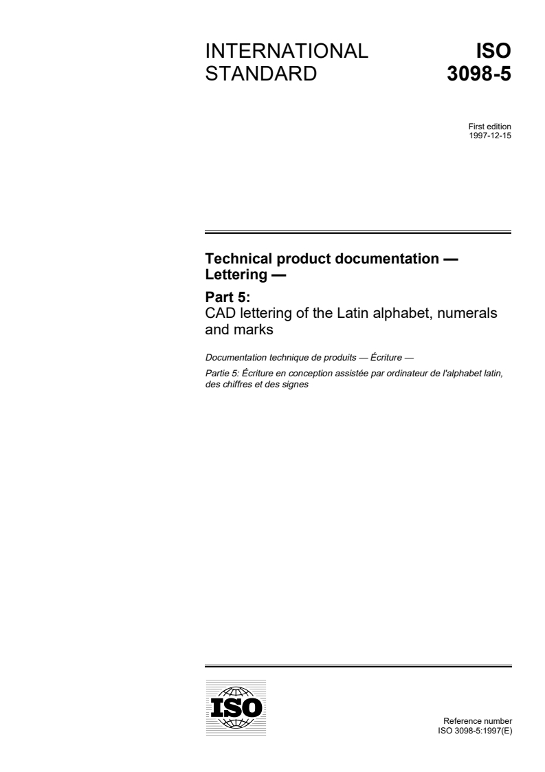 ISO 3098-5:1997 - Technical product documentation — Lettering — Part 5: CAD lettering of the Latin alphabet, numerals and marks
Released:12/11/1997