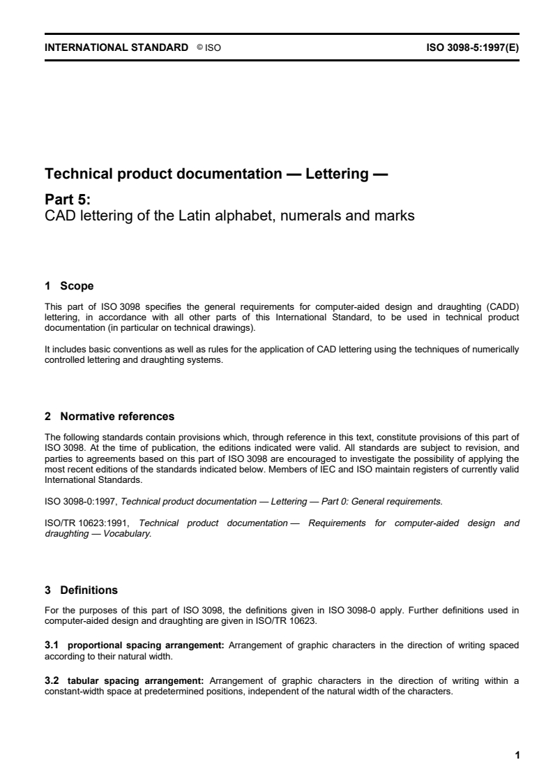 ISO 3098-5:1997 - Technical product documentation — Lettering — Part 5: CAD lettering of the Latin alphabet, numerals and marks
Released:12/11/1997