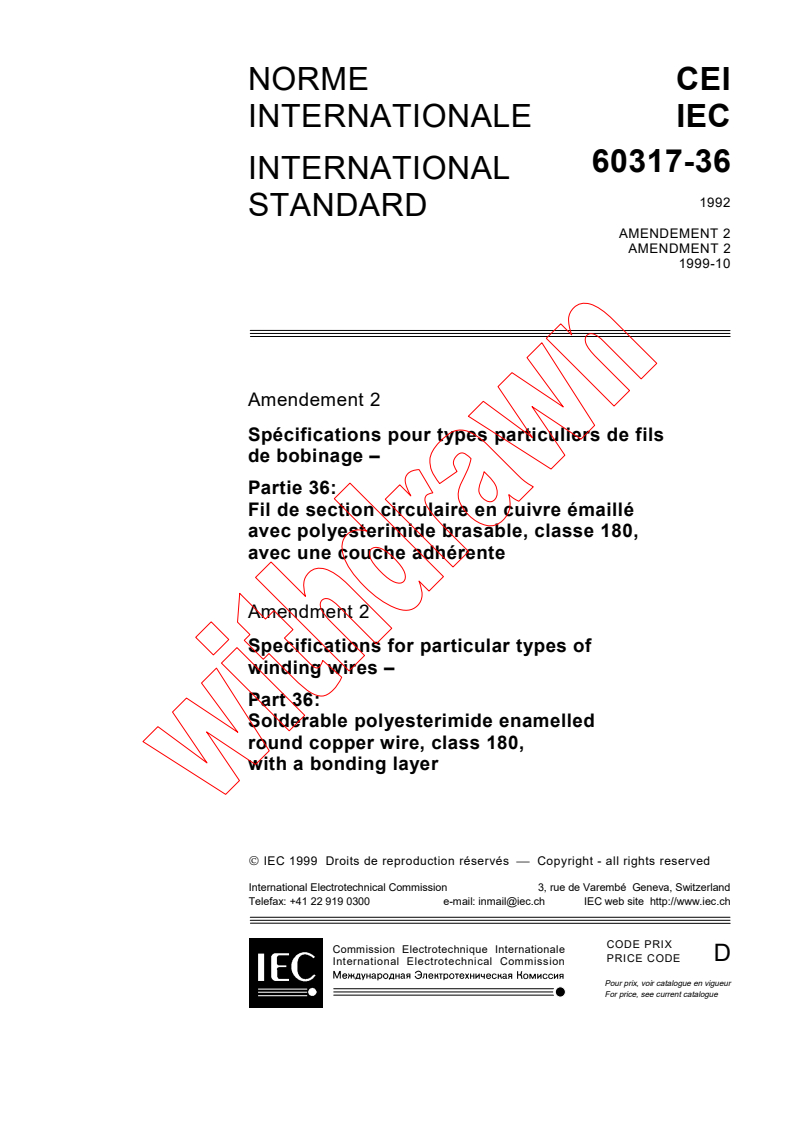 IEC 60317-36:1992/AMD2:1999 - Amendment 2 - Specifications for particular types of winding wires - Part 36: Solderable polyesterimide enamelled round copper wire, class 180, with a bonding layer
Released:10/20/1999
Isbn:283184956X