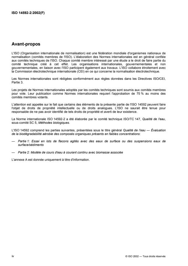 SIST ISO 14592-2:2010 ISO 14592-2:2002 - Qualité de l'eau — Évaluation de la biodégradabilité aérobie des composés organiques présents en faibles concentrations — Partie 2: Modele de cours d'eau a courant continu avec biomasse associée
Released:3/5/2003 - Page 4 preview