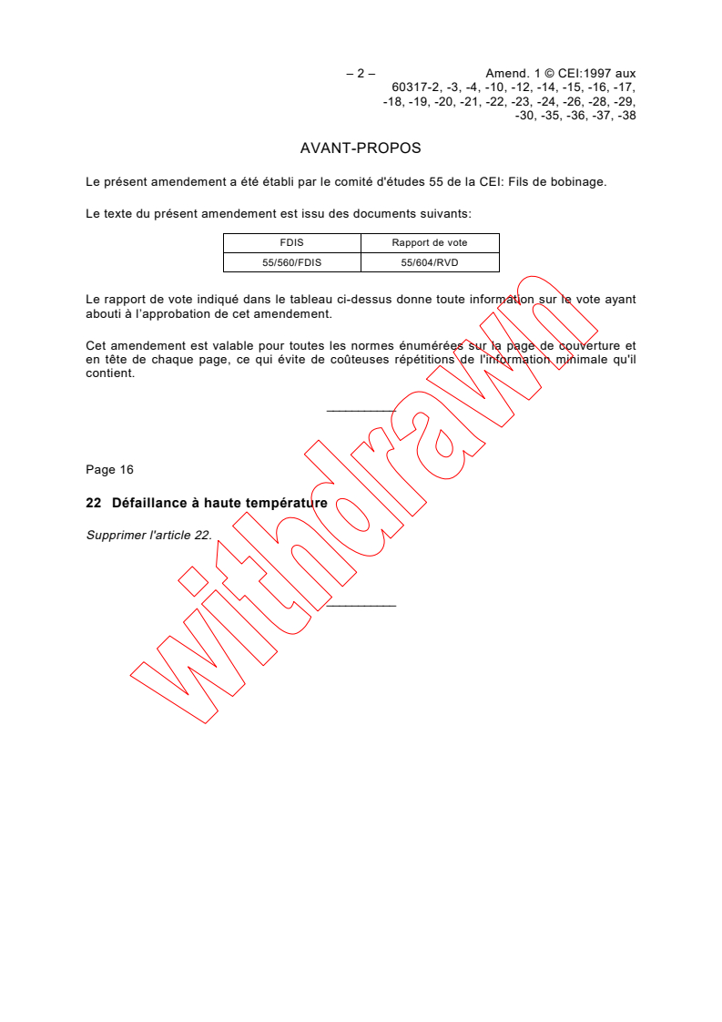 IEC 60317-37:1992/AMD1:1997 IEC 60317-37:1992/AMD1:1997 - Amendment 1 - Specifications for particular types of winding wires - Part 37: Polyesterimide enamelled round copper wire, class 180, with a bonding layer
Released:12/22/1997
Isbn:2831841518 - Page 2 preview