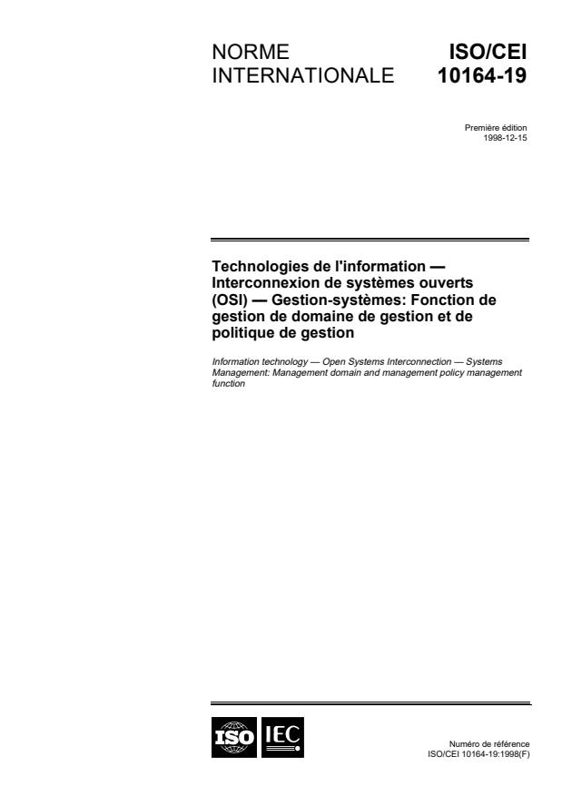 ISO/IEC 10164-19:1998 - Technologies de l'information -- Interconnexion de systemes ouverts (OSI) -- Gestion-systemes: Fonction de gestion de domaine de gestion et de politique de gestion