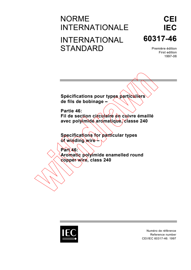 IEC 60317-46:1997 - Specifications for particular types of winding wires - Part 46: Aromatic polyimide enamelled round copper wires, class 240
Released:6/5/1997
Isbn:2831838924