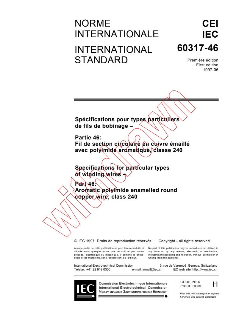 IEC 60317-46:1997 - Specifications for particular types of winding wires - Part 46: Aromatic polyimide enamelled round copper wires, class 240
Released:6/5/1997
Isbn:2831838924