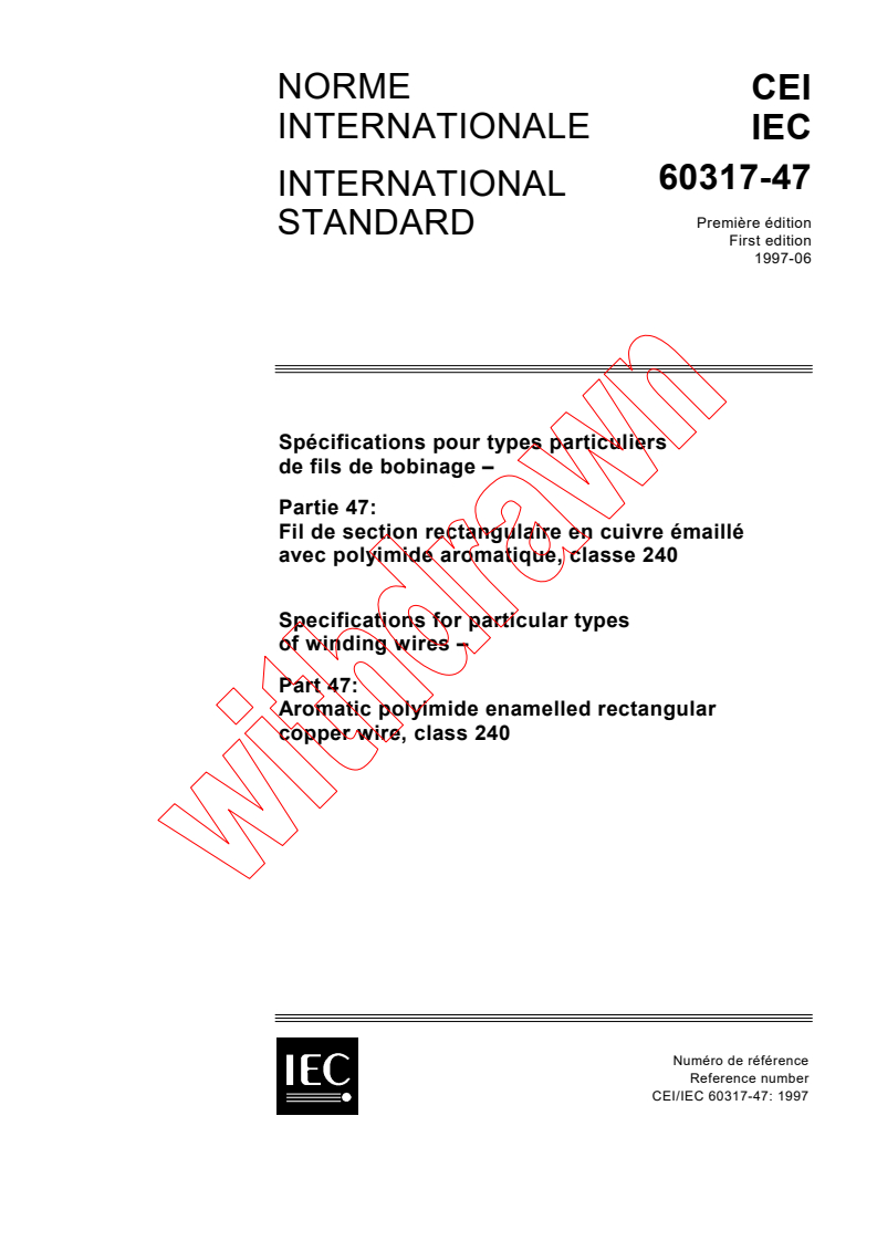 IEC 60317-47:1997 - Specifications for particular types of winding wires - Part 47: Aromatic polyimide enamelled rectangular copper wire, class 240
Released:6/17/1997
Isbn:2831838932