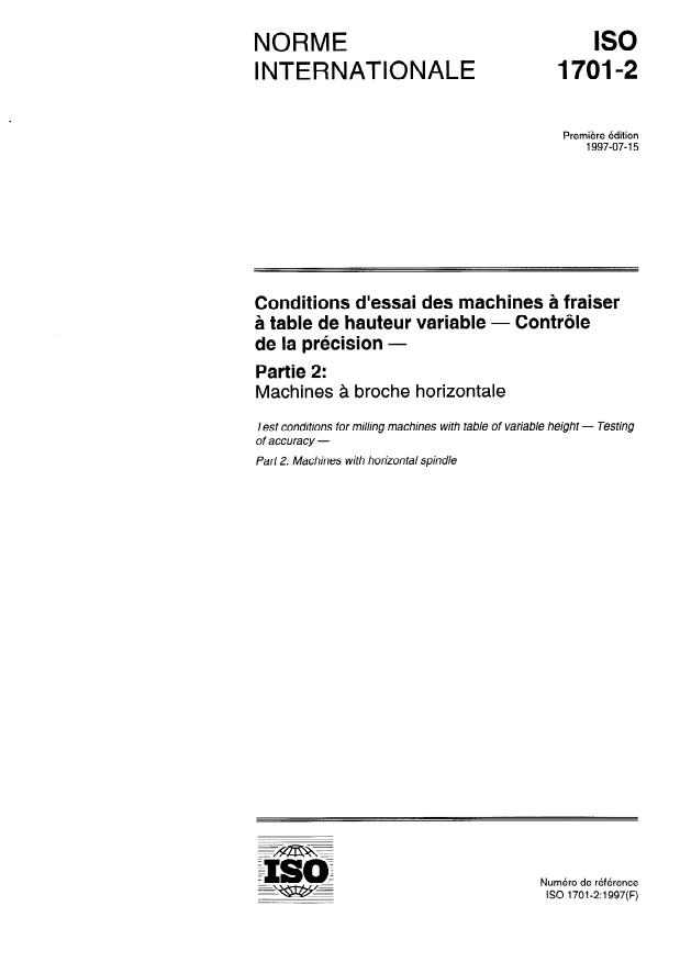 ISO 1701-2:1997 - Conditions d'essai des machines a fraiser a table de hauteur variable -- Contrôle de la précision