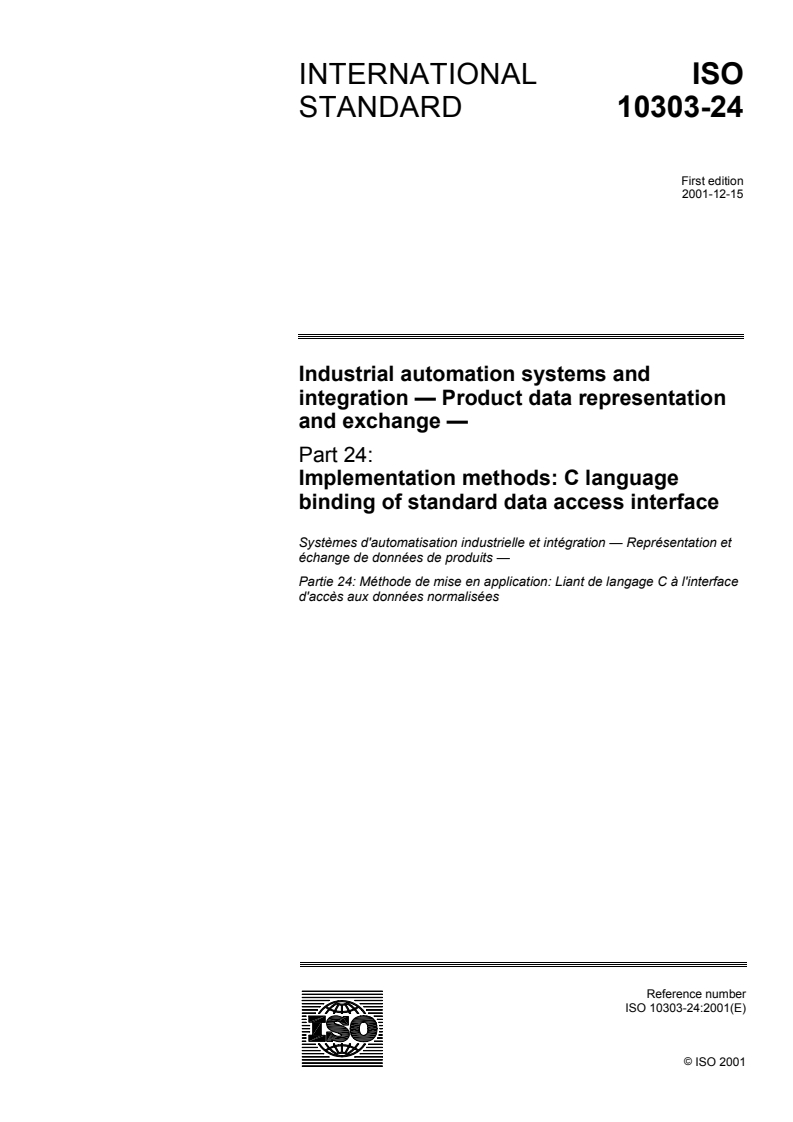 ISO 10303-24:2001 - Industrial automation systems and integration — Product data representation and exchange — Part 24: Implementation methods: C language binding of standard data access interface
Released:20. 12. 2001