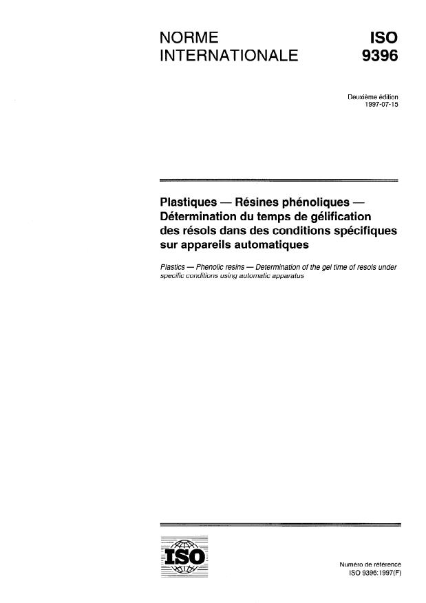 ISO 9396:1997 - Plastiques -- Résines phénoliques -- Détermination du temps de gélification des résols dans des conditions spécifiques sur appareils automatiques