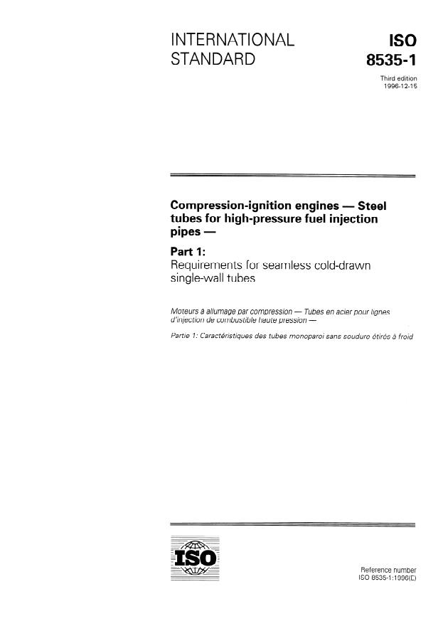 ISO 8535-1:1996 - Compression-ignition engines -- Steel tubes for high-pressure fuel injection pipes