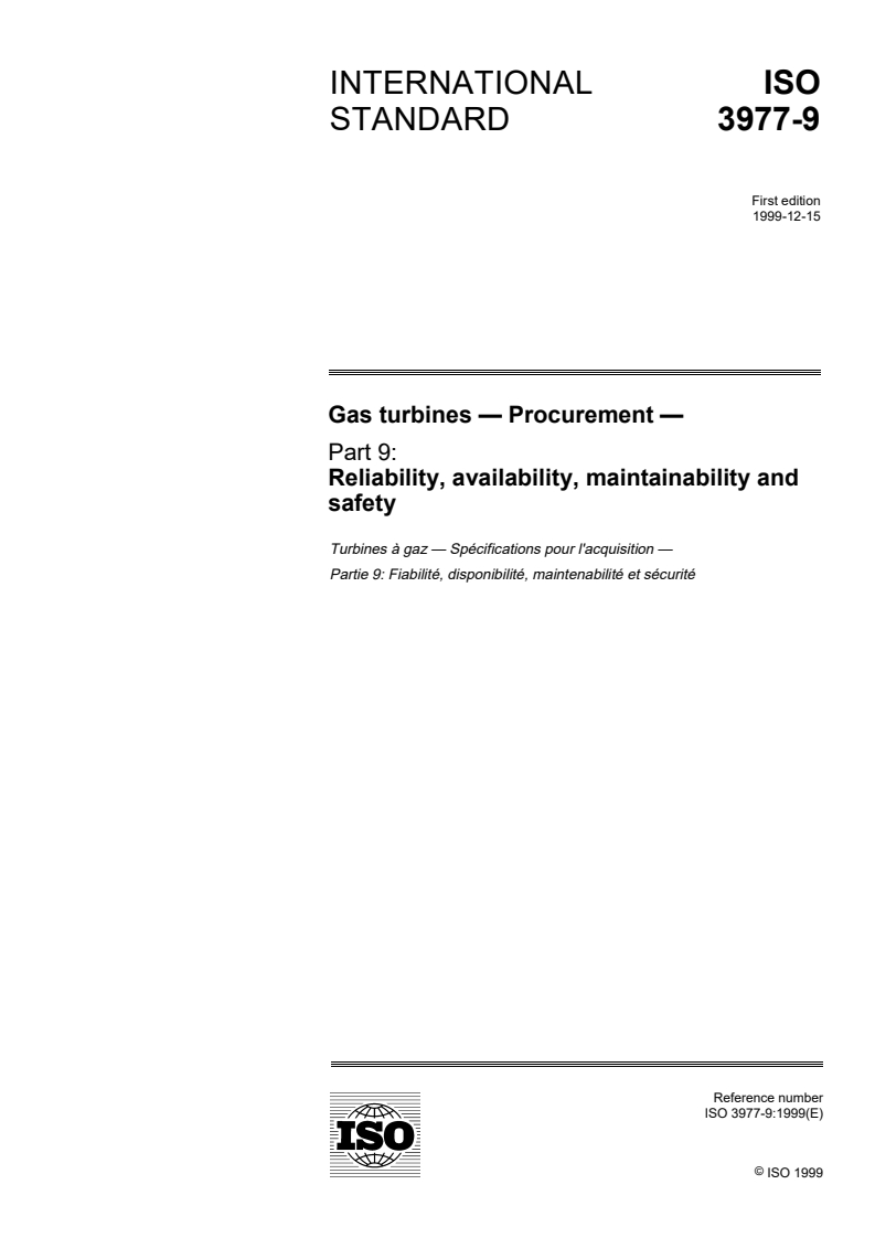 ISO 3977-9:1999 - Gas turbines — Procurement — Part 9: Reliability, availability, maintainability and safety
Released:12/9/1999