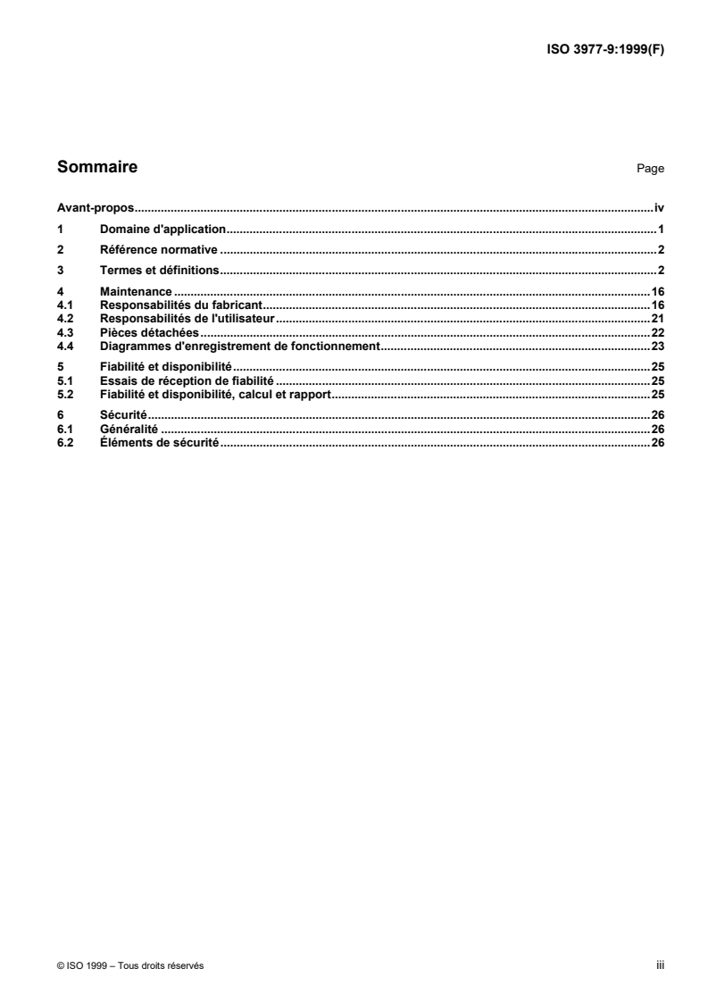 ISO 3977-9:1999 - Turbines à gaz — Spécifications pour l'acquisition — Partie 9: Fiabilité, disponibilité, maintenance et sécurité
Released:5/11/2000