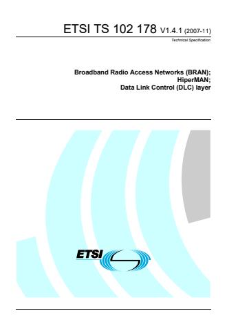 ETSI TS 102 178 V1.4.1 (2007-11) - Broadband Radio Access Networks (BRAN); HiperMAN; Data Link Control (DLC) layer