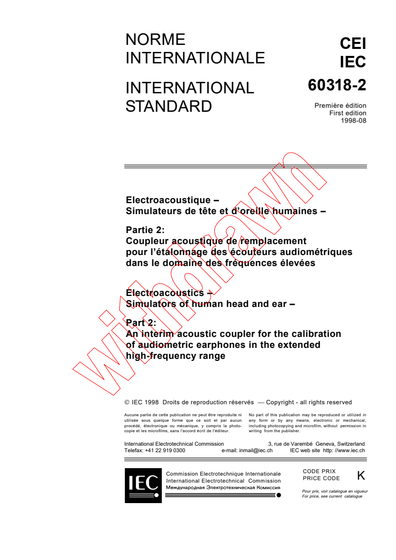 IEC 60318-2:1998 - Electroacoustics - Simulators of human head and ear - Part 2: An interim acoustic coupler for the calibration of audiometric earphones in the extended high-frequency range
Released:8/7/1998
Isbn:2831844673