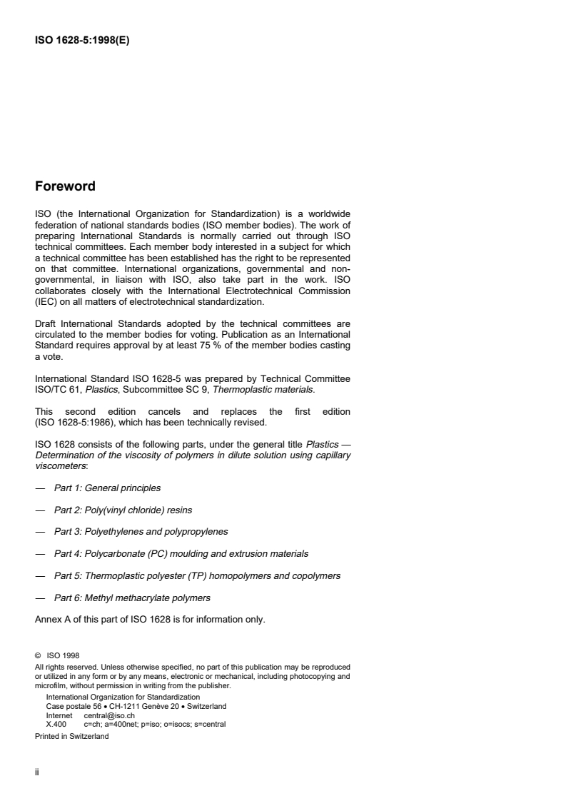 ISO 1628-5:1998 ISO 1628-5:1998 - Plastics — Determination of the viscosity of polymers in dilute solution using capillary viscometers — Part 5: Thermoplastic polyester (TP) homopolymers and copolymers
Released:3/5/1998 - Page 2 preview