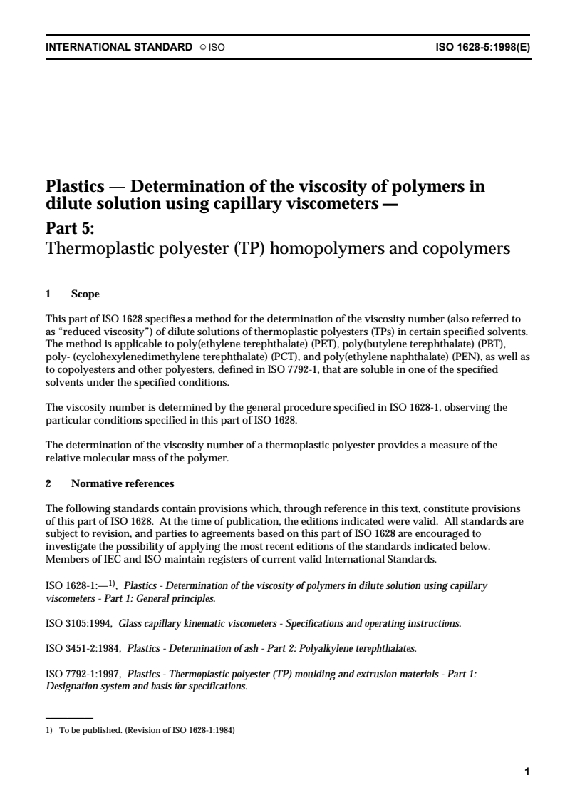 ISO 1628-5:1998 - Plastics — Determination of the viscosity of polymers in dilute solution using capillary viscometers — Part 5: Thermoplastic polyester (TP) homopolymers and copolymers
Released:3/5/1998