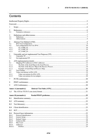 ETSI TS 102 516 V3.1.1 (2008-02) ETSI TS 102 516 V3.1.1 (2008-02) - Methods for Testing and Specification (MTS); Internet Protocol Testing (IPT): IPv6 Core Protocol; Conformance Abstract Test Suite (ATS) and partial Protocol Implementation eXtra Information for Testing (PIXIT) proforma