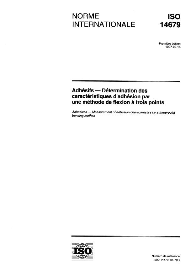 ISO 14679:1997 - Adhésifs -- Détermination des caractéristiques d'adhésion par une méthode de flexion a trois points