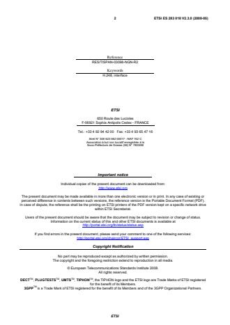 SIST ES 283 018 V2.3.0:2008 ETSI ES 283 018 V2.3.0 (2008-05) - Telecommunications and Internet converged Services and Protocols for Advanced Networking (TISPAN); Resource and Admission Control: H.248 Profile for controlling Border Gateway Functions (BGF) in the Resource and Admission Control Subsystem (RACS); Protocol specification - Page 2 preview