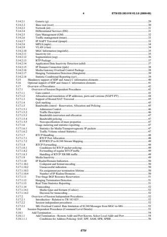 SIST ES 283 018 V2.3.0:2008 ETSI ES 283 018 V2.3.0 (2008-05) - Telecommunications and Internet converged Services and Protocols for Advanced Networking (TISPAN); Resource and Admission Control: H.248 Profile for controlling Border Gateway Functions (BGF) in the Resource and Admission Control Subsystem (RACS); Protocol specification - Page 4 preview