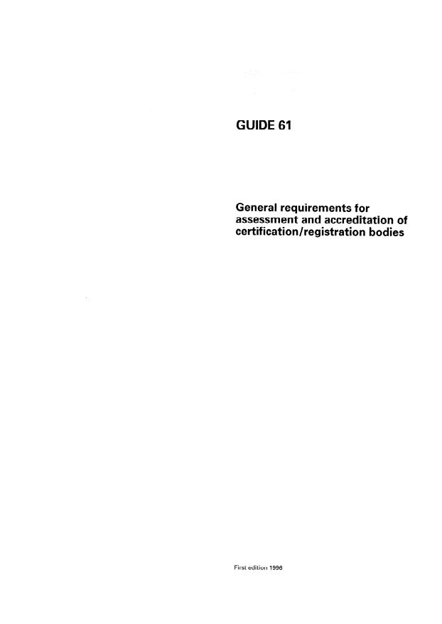 ISO/IEC Guide 61:1996 - General requirements for assessment and accreditation of certification/registration bodies