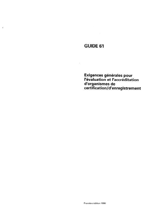 ISO/IEC Guide 61:1996 - Exigences générales pour l'évaluation et l'accréditation d'organismes de certification/d'enregistrement