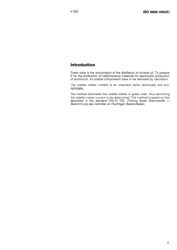 ISO 9406:1995 - Carbonaceous materials for the production of aluminium -- Green coke -- Determination of volatile matter content by gravimetric analysis