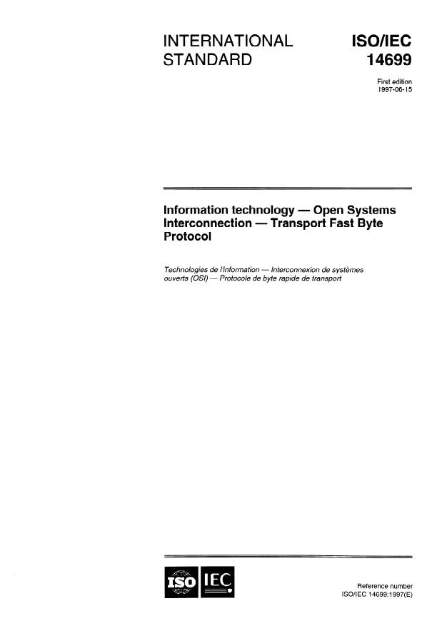 ISO/IEC 14699:1997 - Information technology -- Open Systems Interconnection -- Transport Fast Byte Protocol