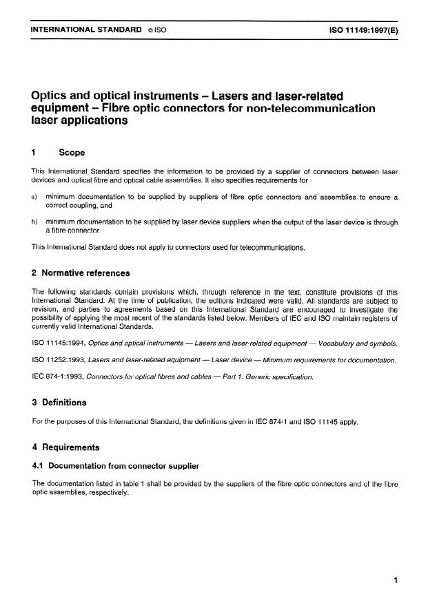 ISO 11149:1997 - Optics and optical instruments -- Lasers and laser-related equipment -- Fibre optic connectors for non-telecommunication laser applications