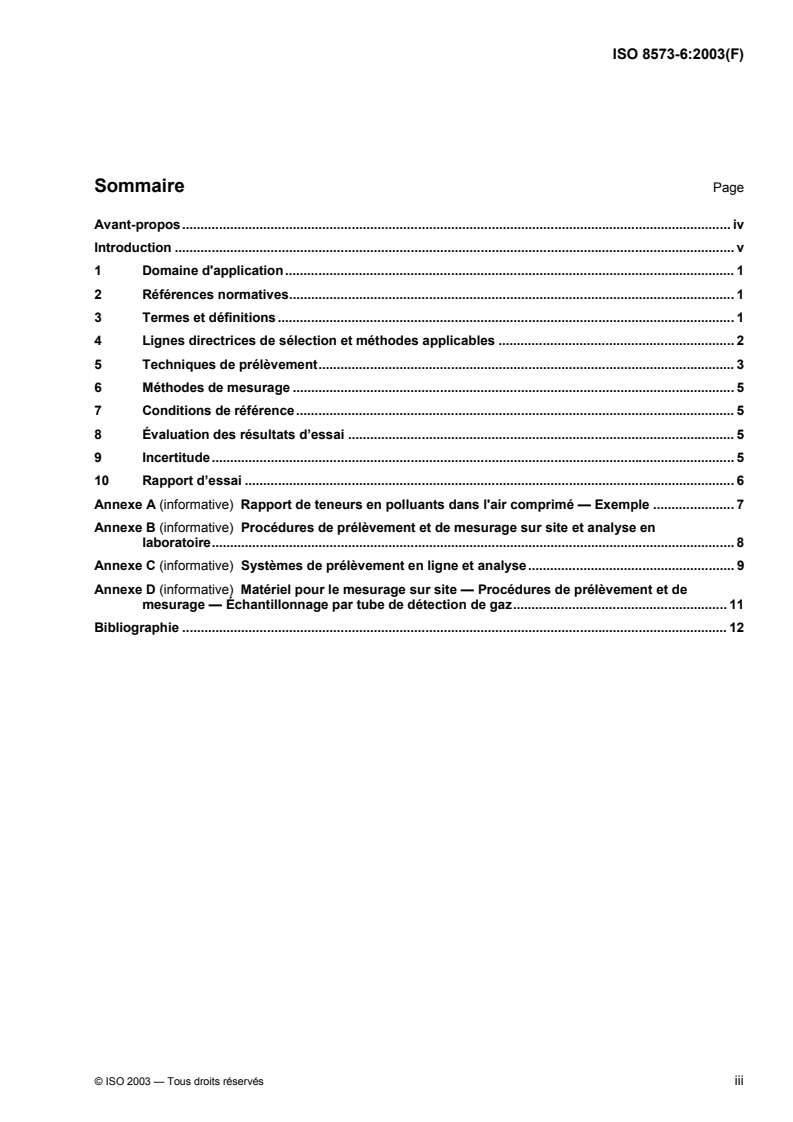 ISO 8573-6:2003 ISO 8573-6:2003 - Air comprimé — Partie 6: Méthodes d'essai pour la détermination de la teneur en polluants gazeux
Released:5/8/2003