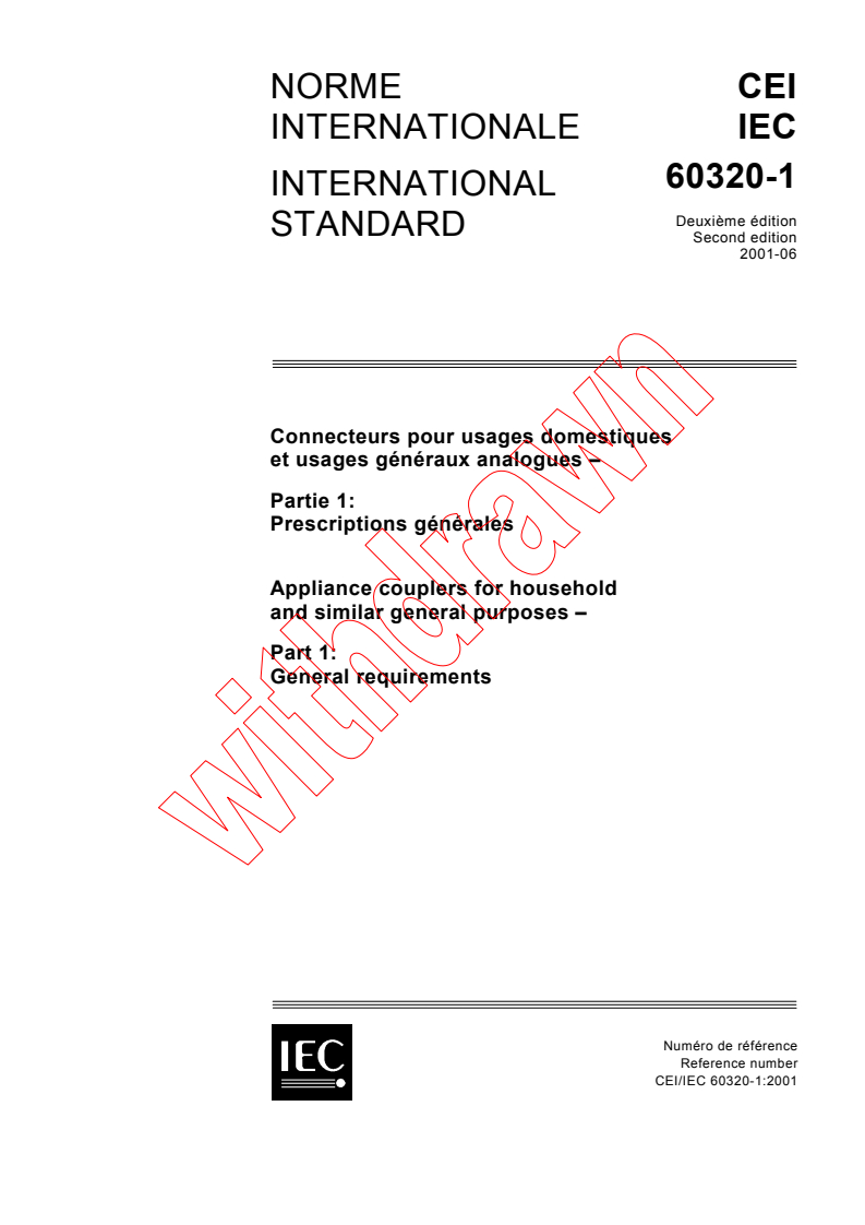 IEC 60320-1:2001 - Appliance couplers for household and similar general purposes - Part 1: General requirements
Released:6/29/2001
Isbn:2831858348