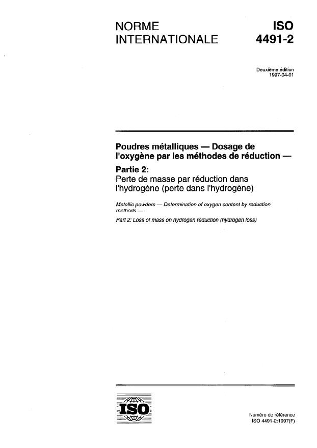 ISO 4491-2:1997 - Poudres métalliques -- Dosage de l'oxygene par les méthodes de réduction