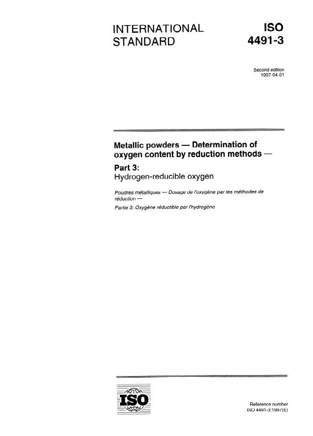 ISO 4491-3:1997 - Metallic powders -- Determination of oxygen content by reduction methods