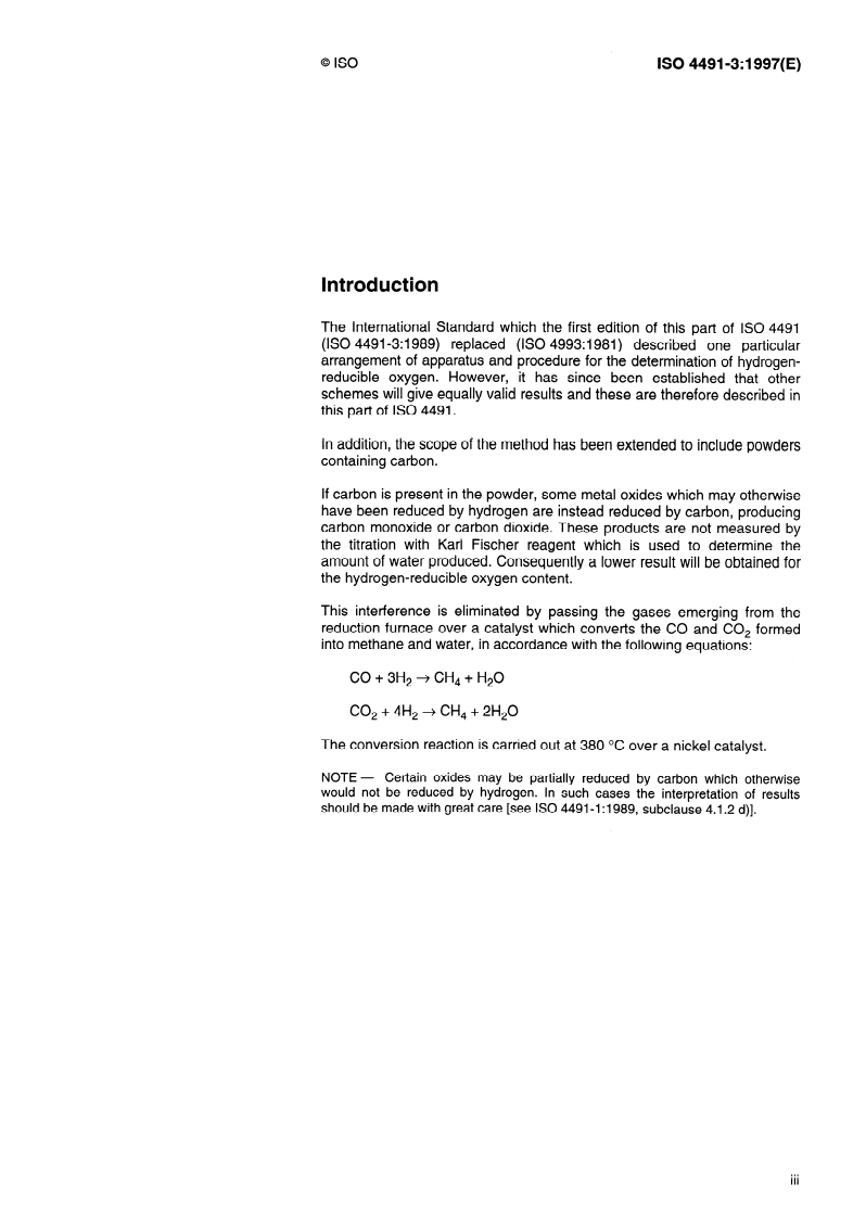 ISO 4491-3:1997 - Metallic powders — Determination of oxygen content by reduction methods — Part 3: Hydrogen-reducible oxygen
Released:3/27/1997