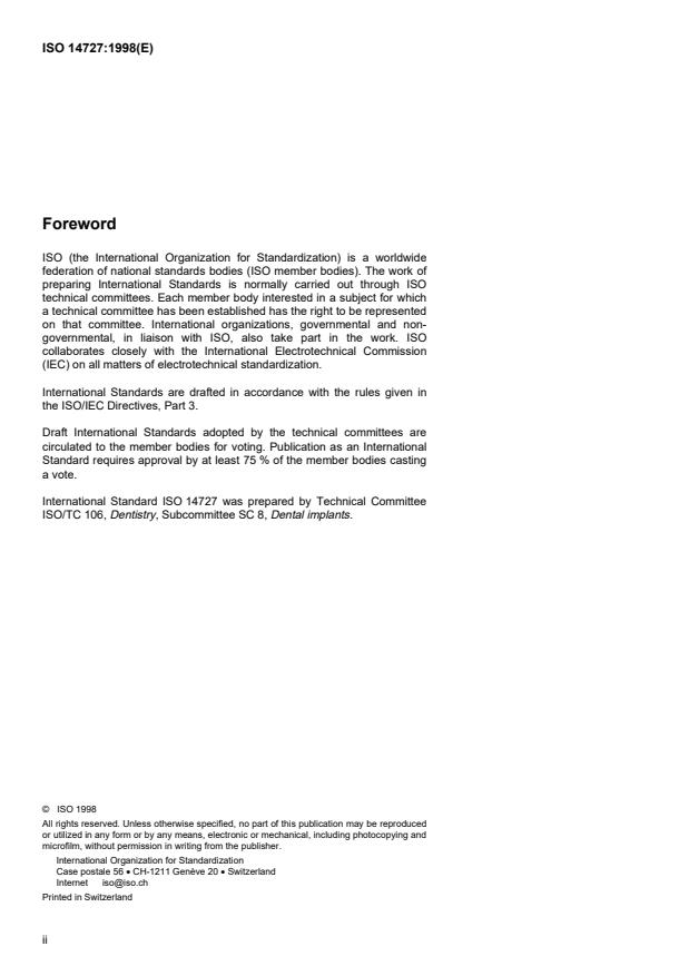 ISO 14727:1998 ISO 14727:1998 - Dental implants -- Prefabricated parts connecting suprastructures to dental implants -- Contents of technical file - Page 2 preview