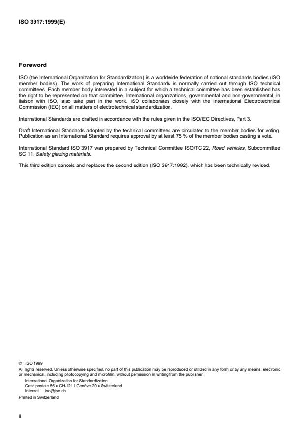 ISO 3917:1999 ISO 3917:1999 - Road vehicles -- Safety glazing materials -- Test methods for resistance to radiation, high temperature, humidity, fire and simulated weathering - Page 2 preview